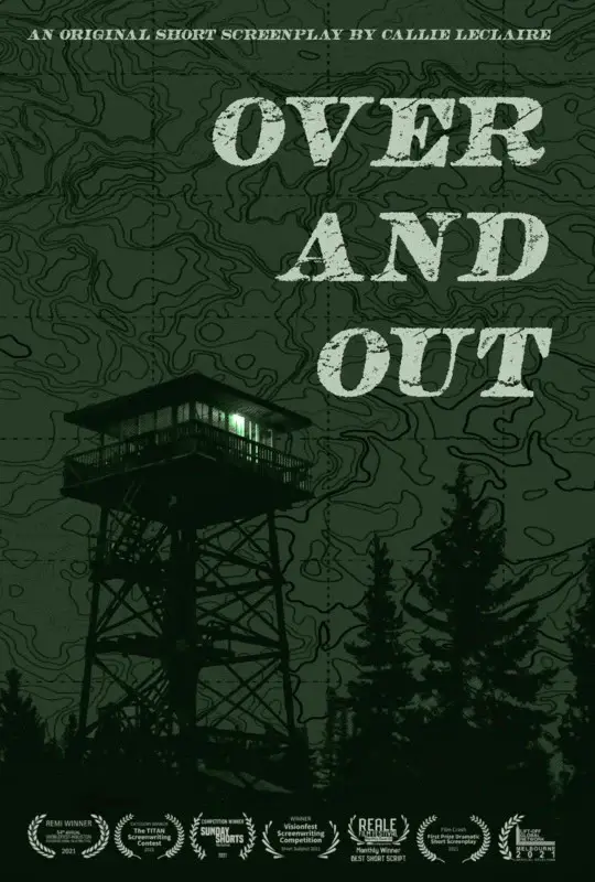 Poster for OVER AND OUT, written by Callie Currence, AFIN 2025